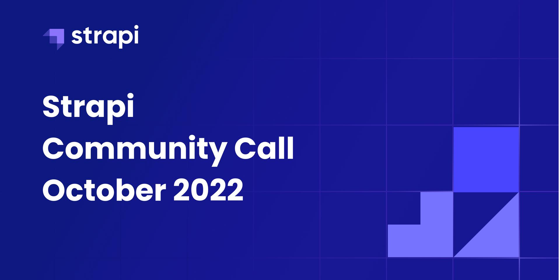 Cover Image for Strapi Community Call October 2022