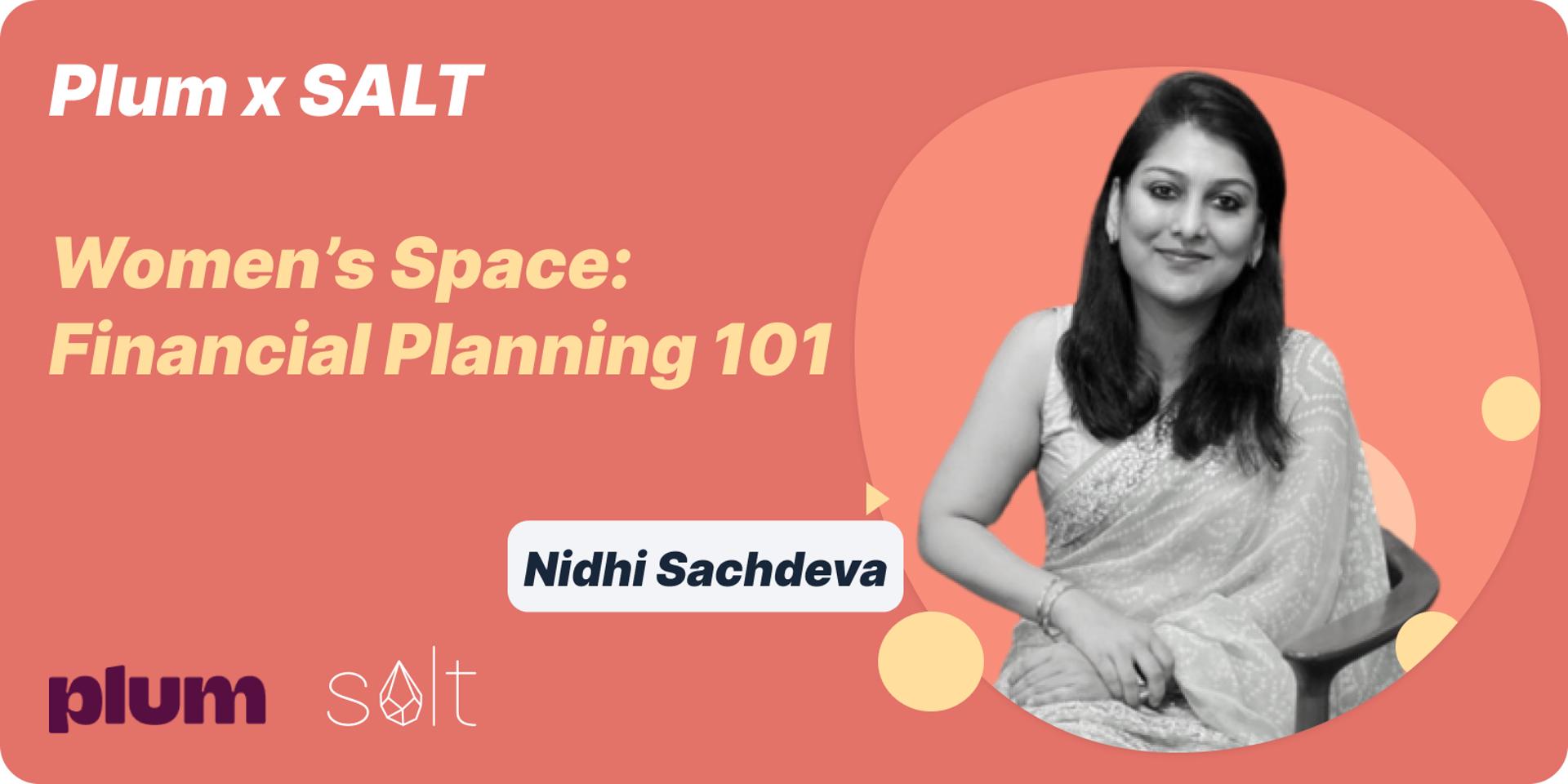 Cover Image for Women's Space: Financial Planning Essentials  💸 with Nidhi Sachdeva 