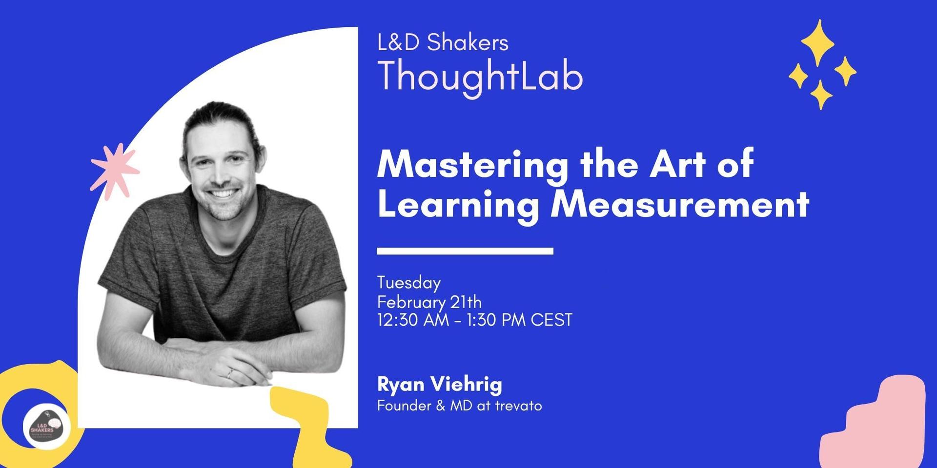Cover Image for L&D Shakers ThoughtLab: Mastering the Art of Learning Measurement