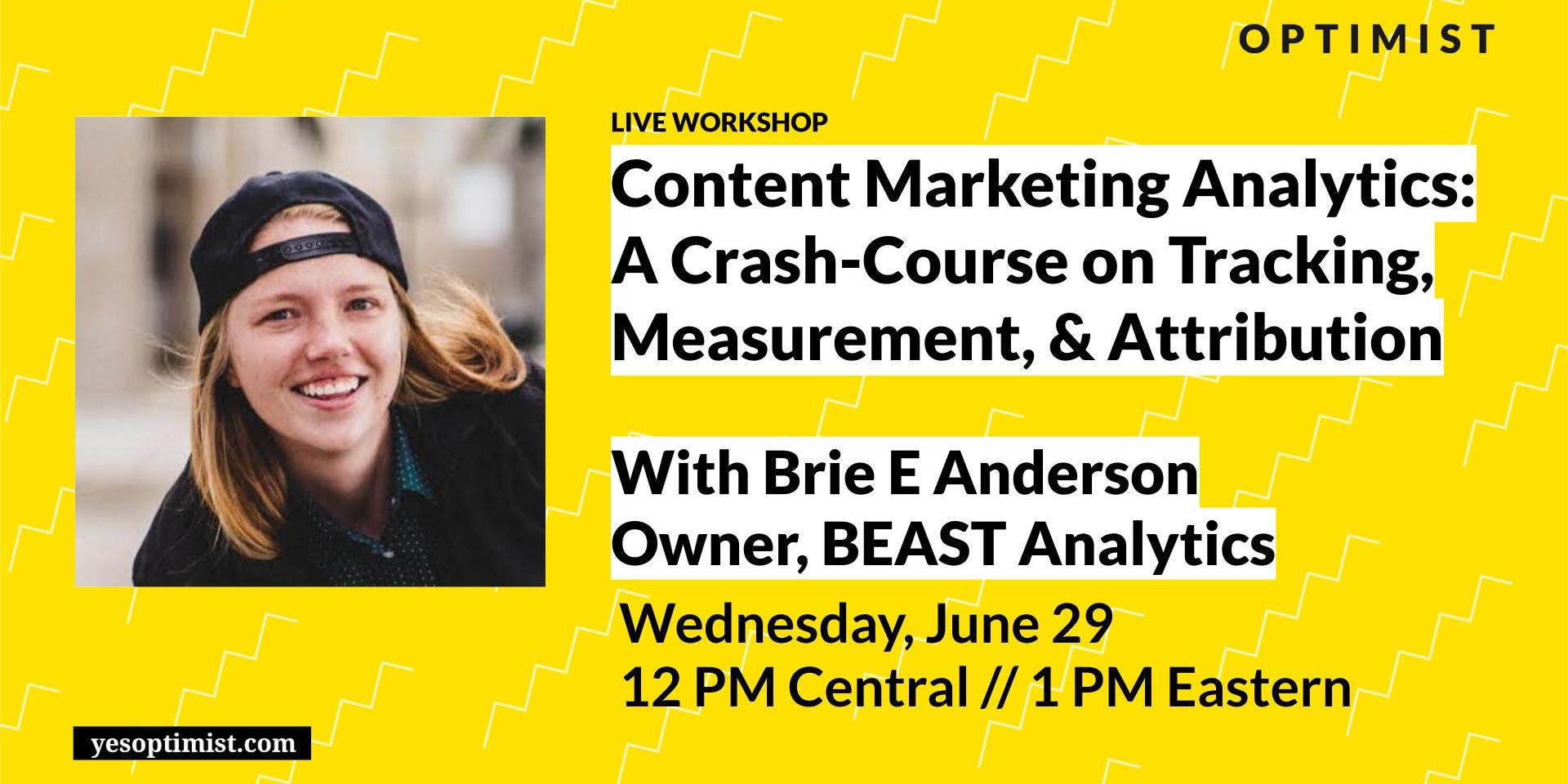 Cover Image for Content Marketing Analytics: A Crash-Course on Tracking, Measurement, & Attribution with GA4 w/ Brie E Anderson