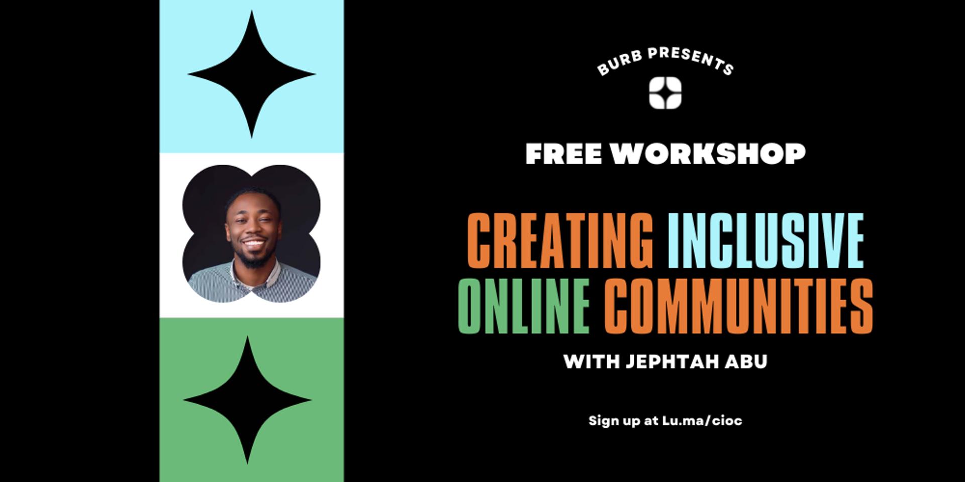 Cover Image for Creating inclusive online communities with Jephtah Abu