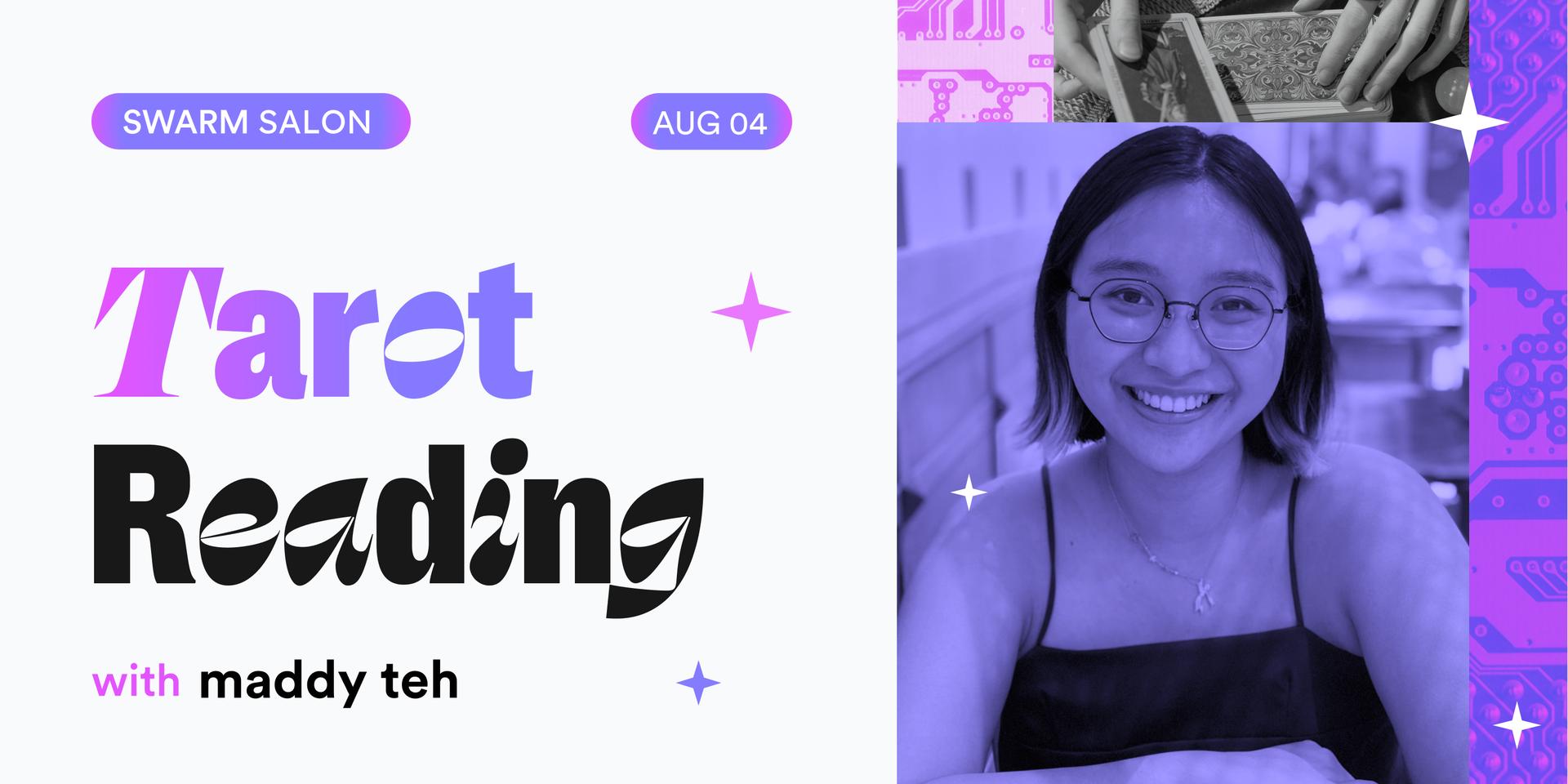 Cover Image for Swarm Salon: Tarot Reading with Maddy Teh 🔮