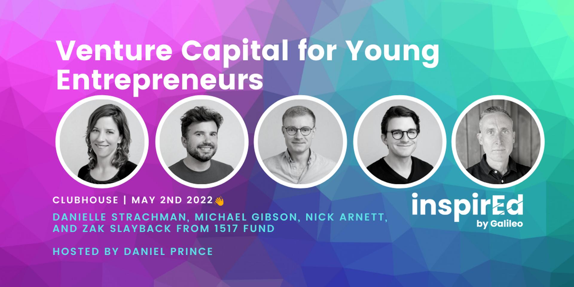 Cover Image for VCs for Young Entrepreneurs With Michael Gibson, Danielle Strachman, Nick Arnett, and Zak Slayback
