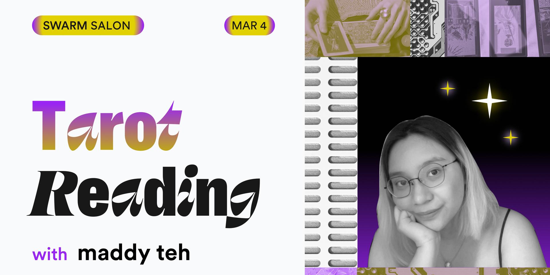 Cover Image for Tarot @ Swarm w/ Maddy Teh