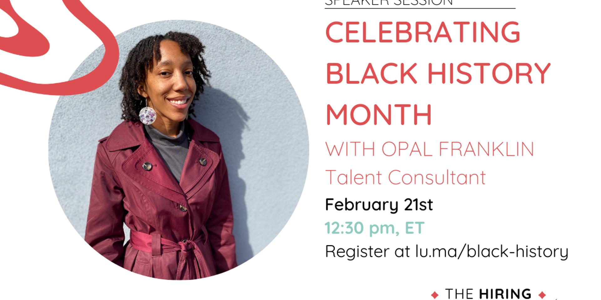 Cover Image for Celebrating Black History Month with Opal Franklin, Talent Consultant