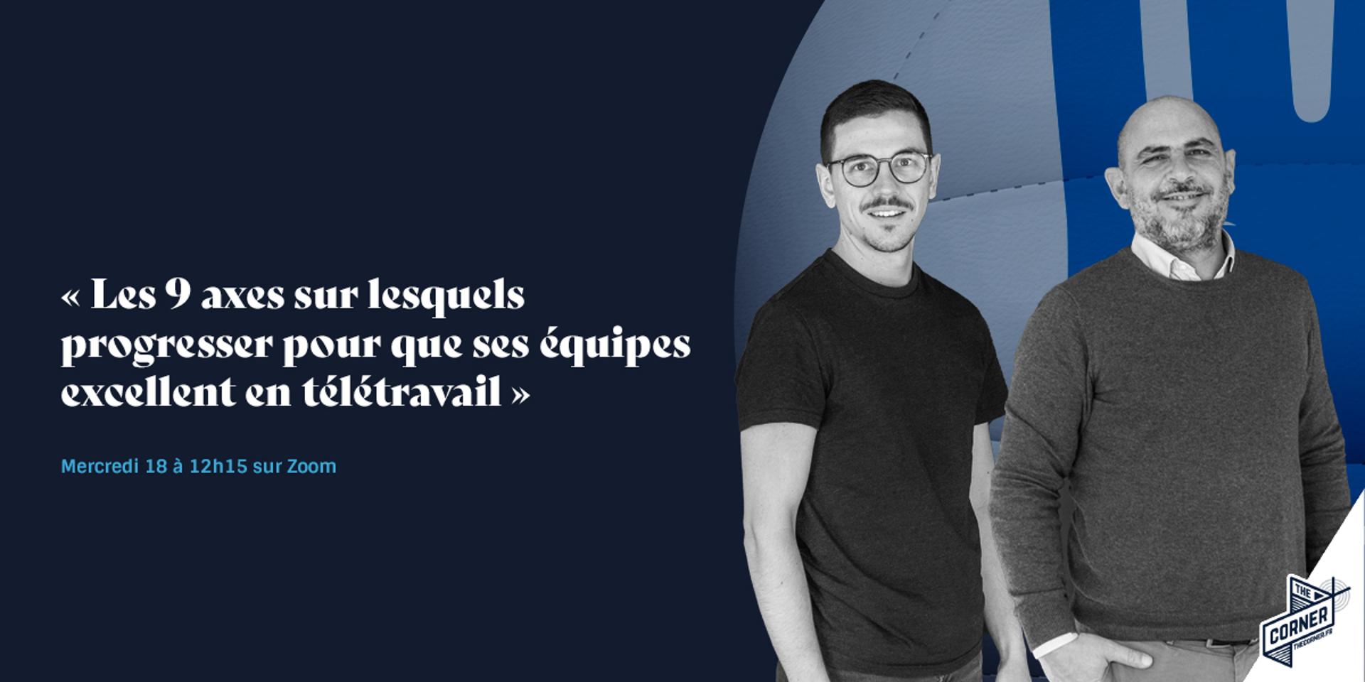 Cover Image for Webinaire -  Les 9 axes sur lesquels progresser pour que ses équipes excellent en télétravail