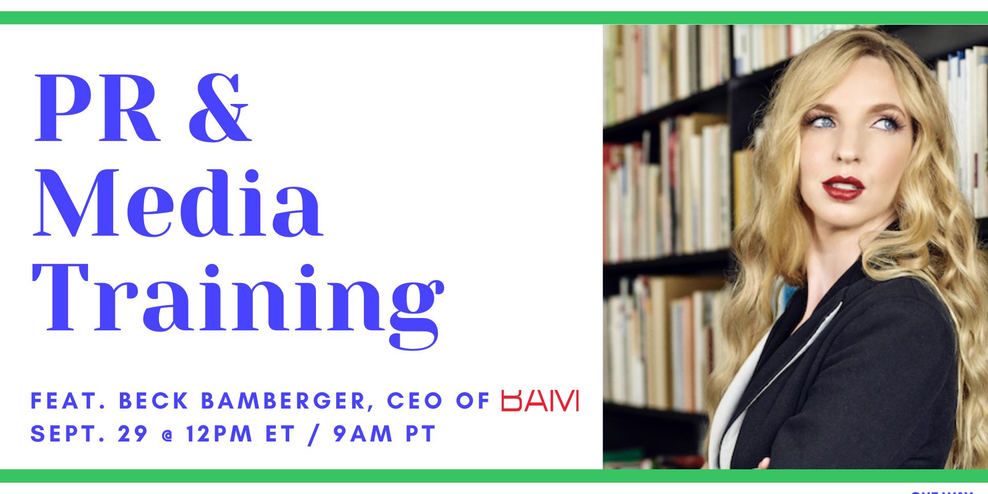 Cover Image for Get Noticed: PR and Media Training with Beck Bamberger