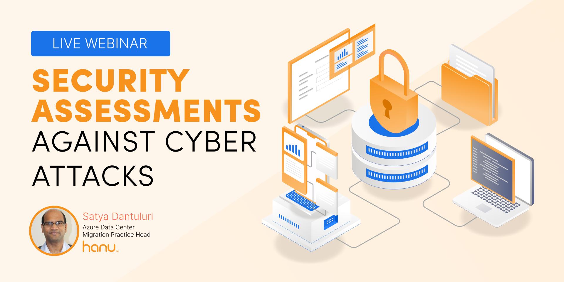 Cover Image for Live Webinar: Security Assessments against Cyber Attacks
