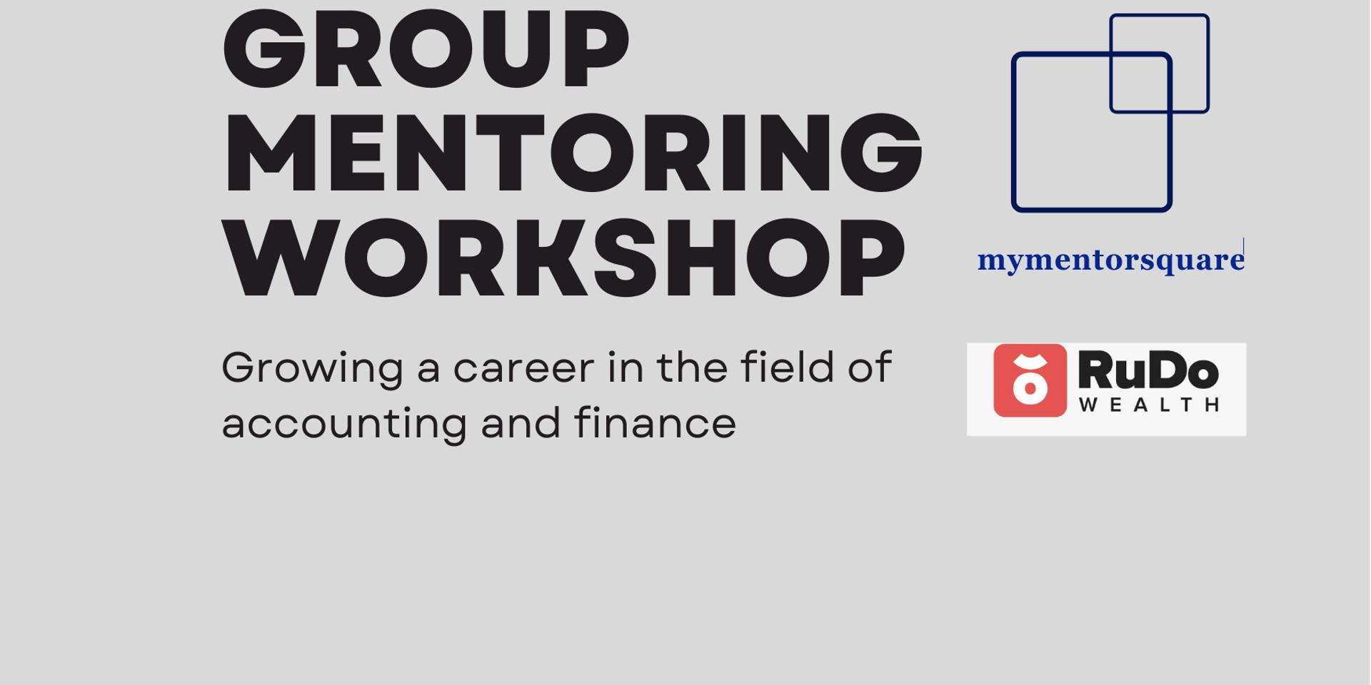 Cover Image for Group Mentoring Workshop: Growing a career in Accounting & Finance