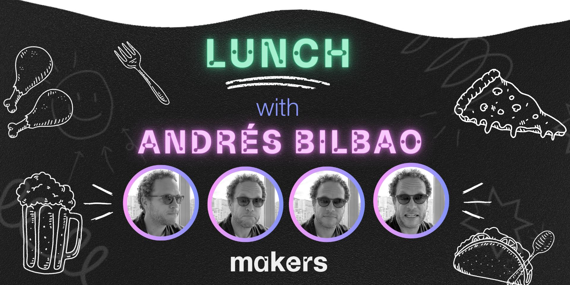 Cover Image for Makers Lunch with Andrés Bilbao (São Paulo 🇧🇷)