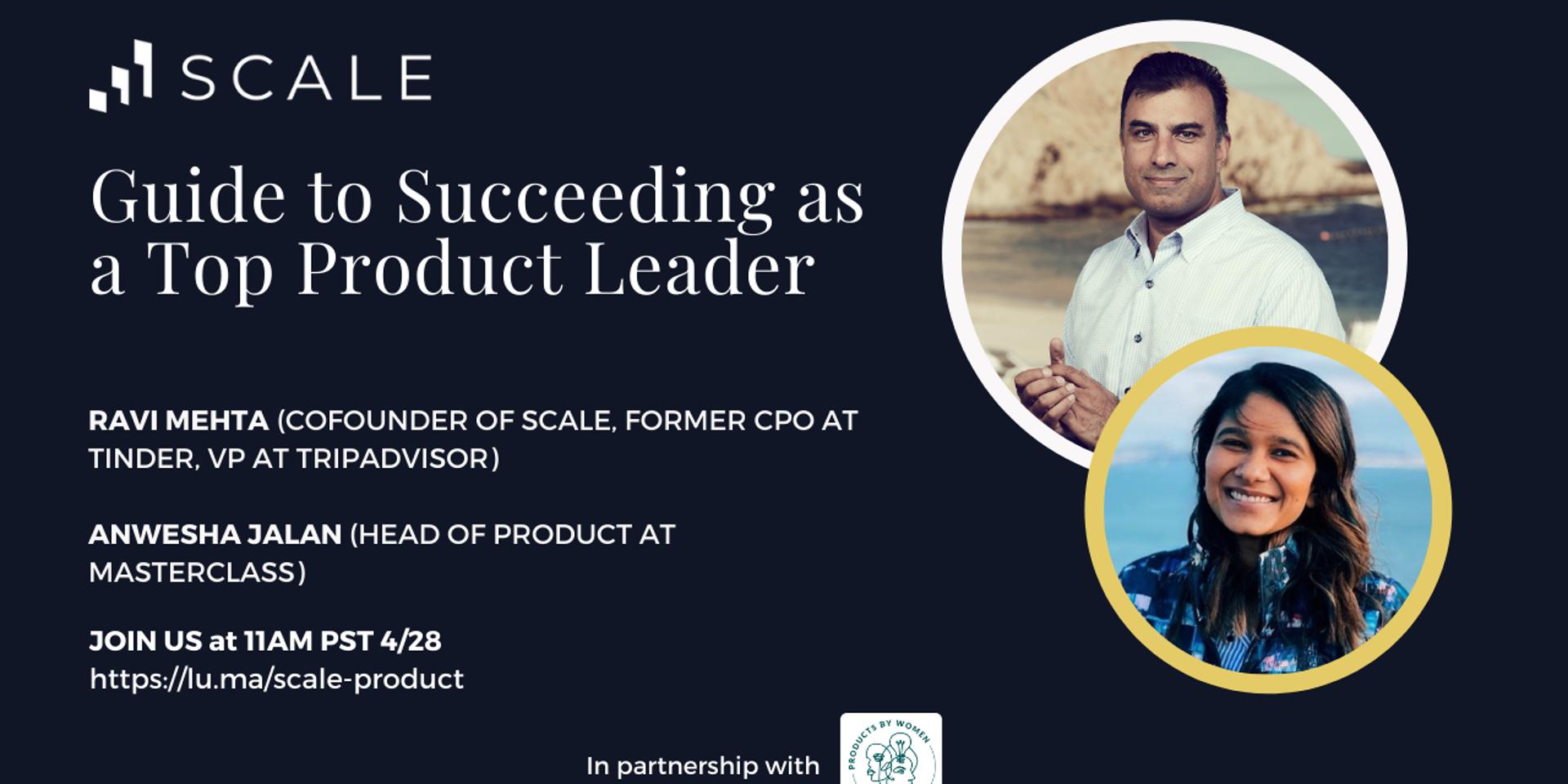 Cover Image for Guide to Succeeding as a Top Product Leader w/ Ravi Mehta & Anwesha Jalan