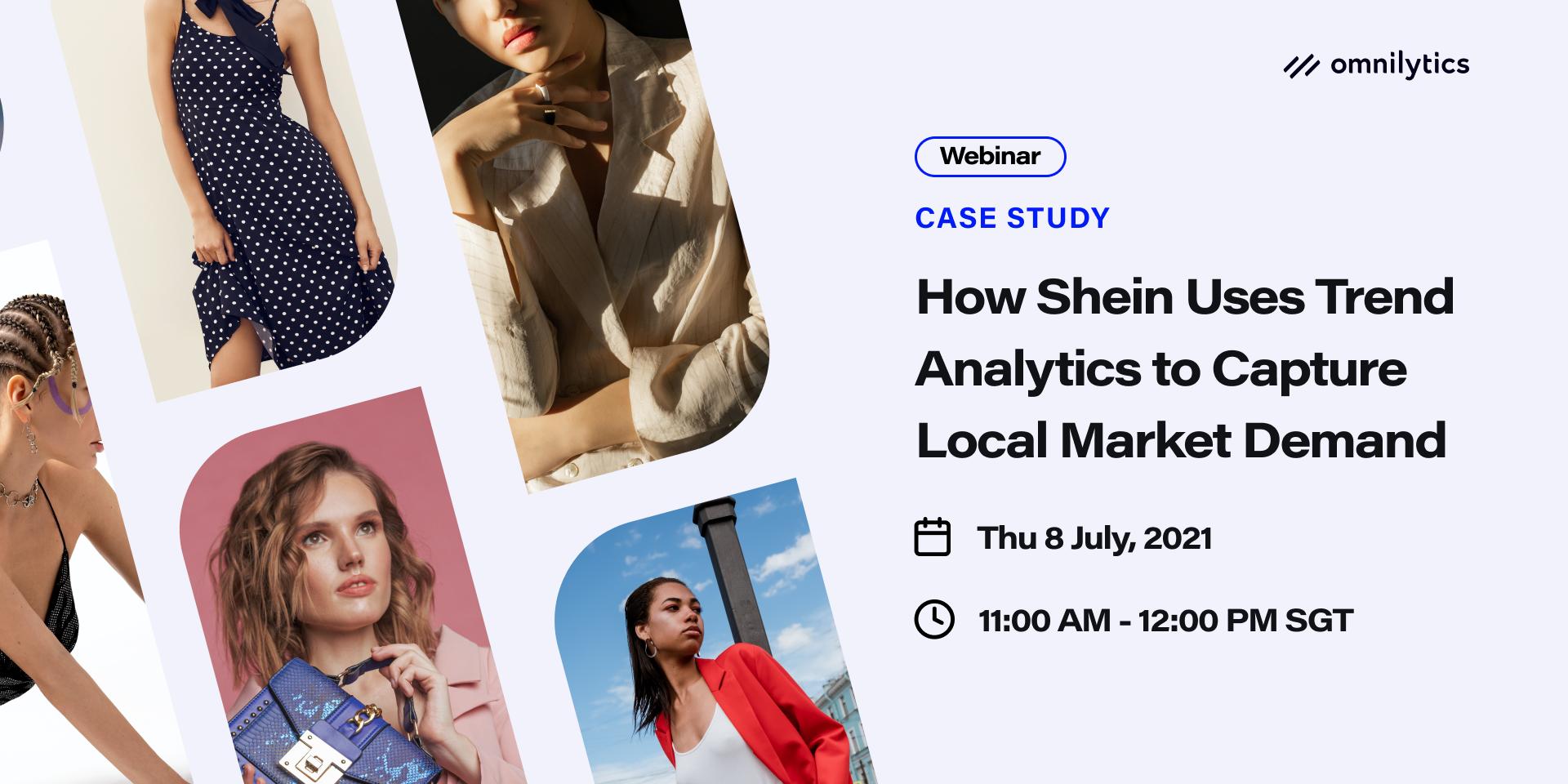 Cover Image for Case Study: How Shein Uses Trend Analytics to Capture Local Market Demand 