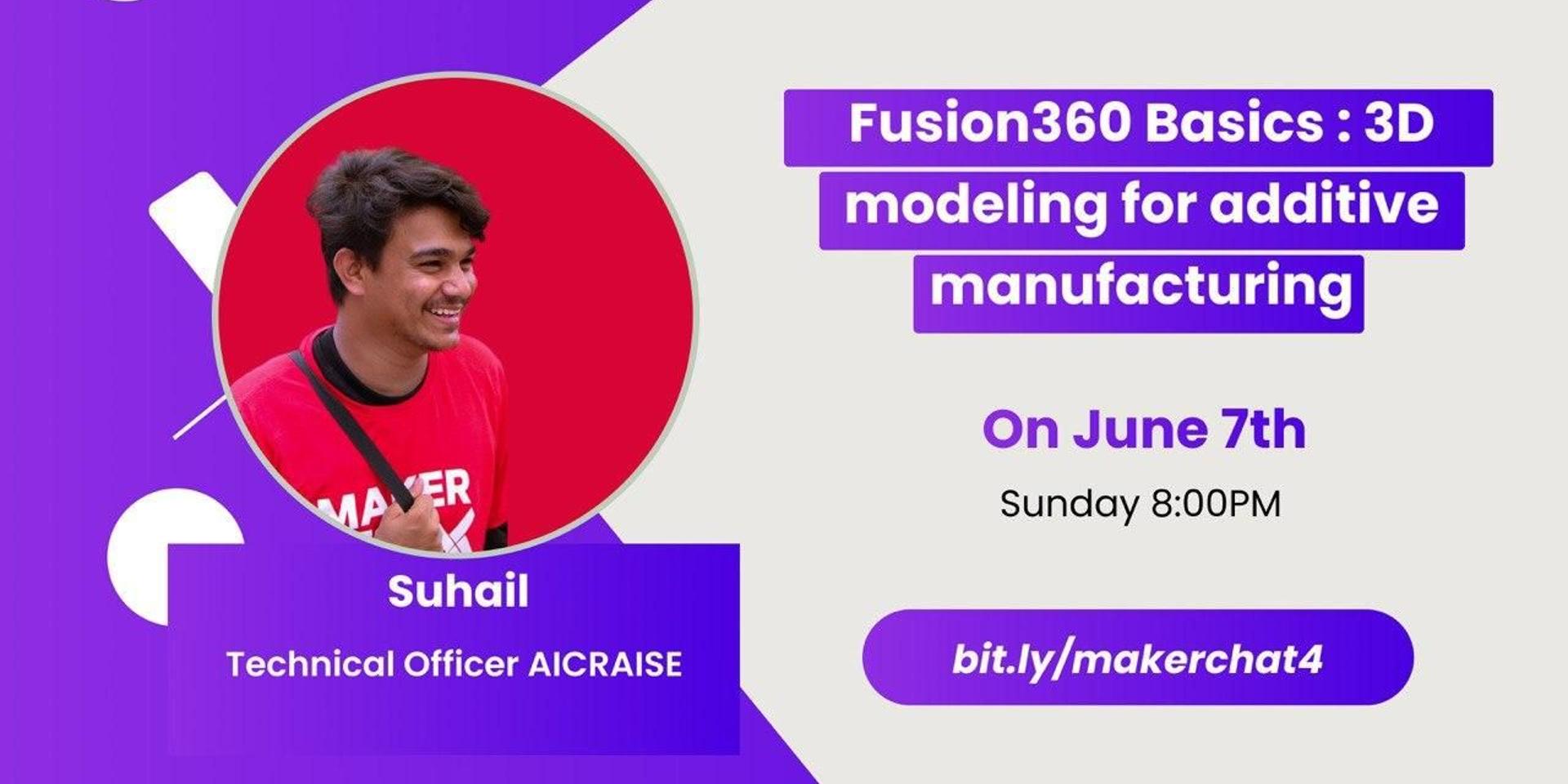Cover Image for MakerChat 0x04: Fusion360 Basics: 3D modeling for additive manufacturing.
