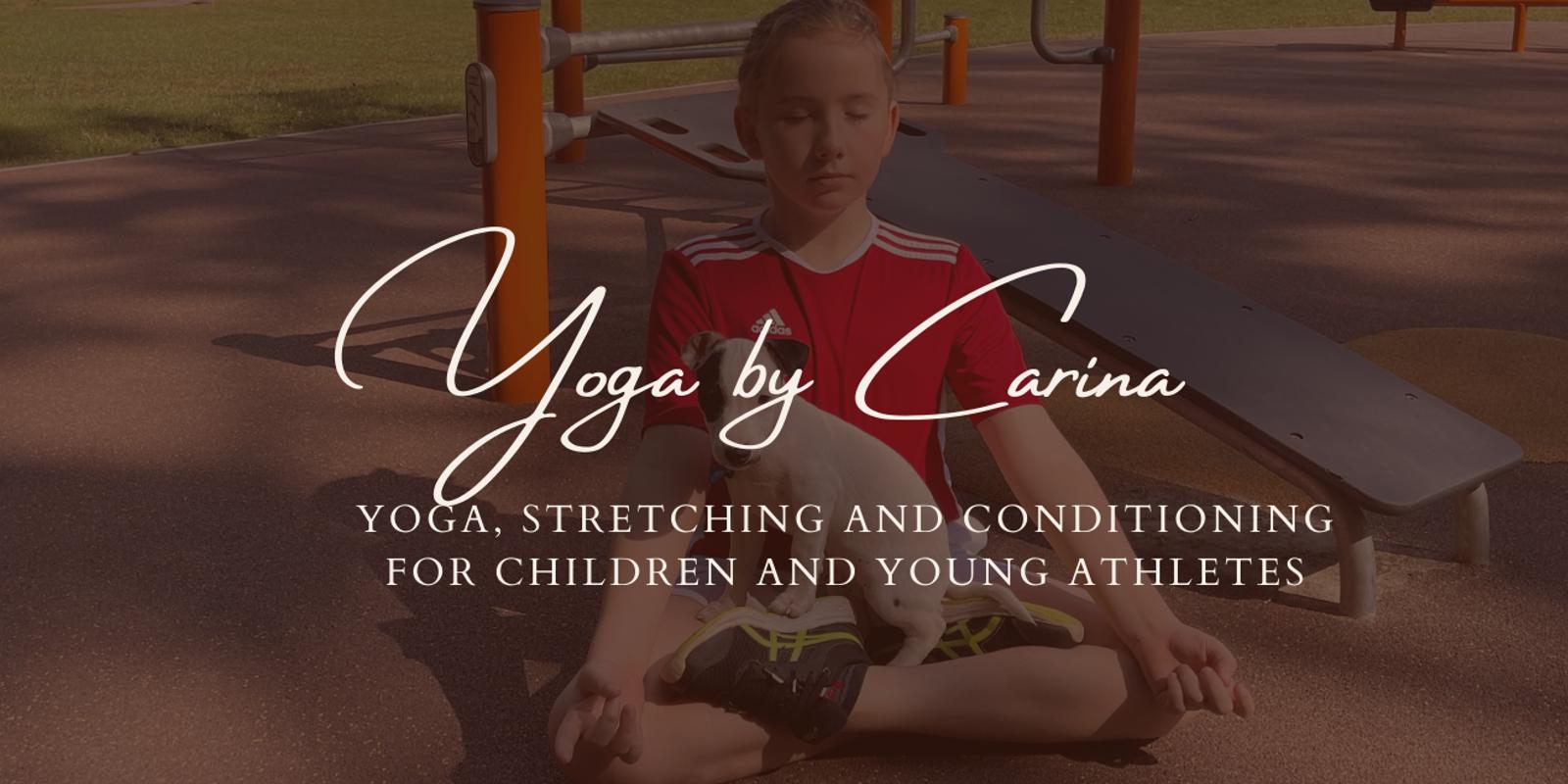 Cover Image for Yoga, Stretching and Conditioning for Children and Young Athletes w/ Carina 