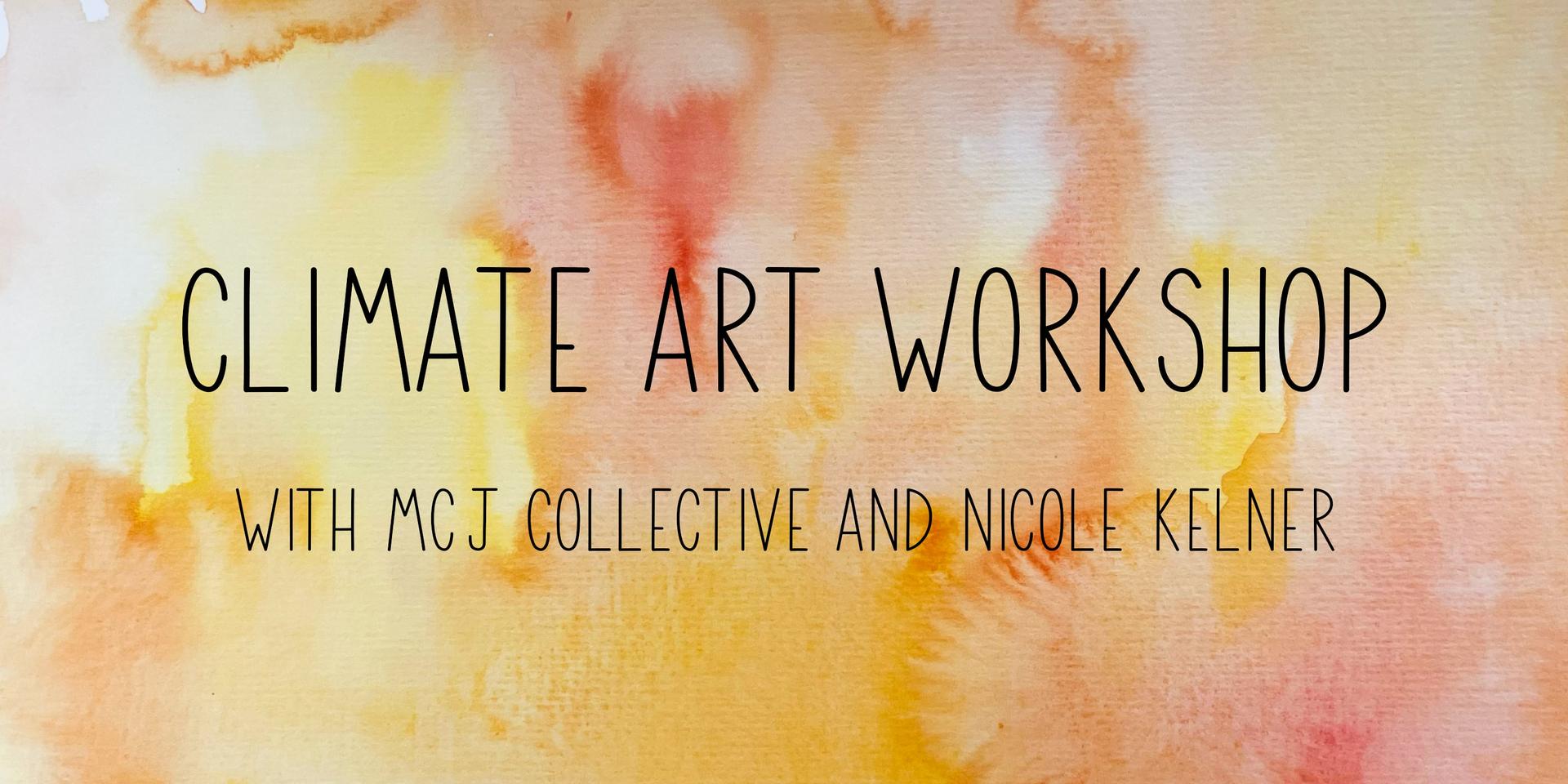 Cover Image for Climate Art Workshop with MCJ Collective