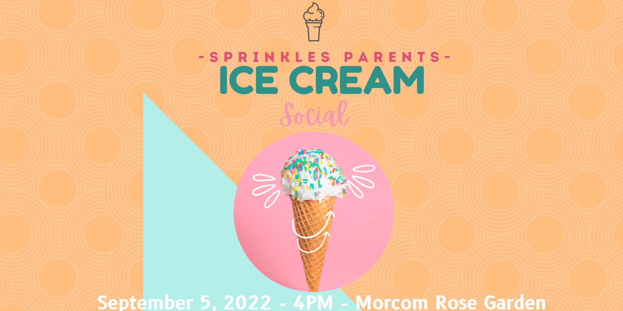 Sprinkles Parents Ice Cream Social · Luma