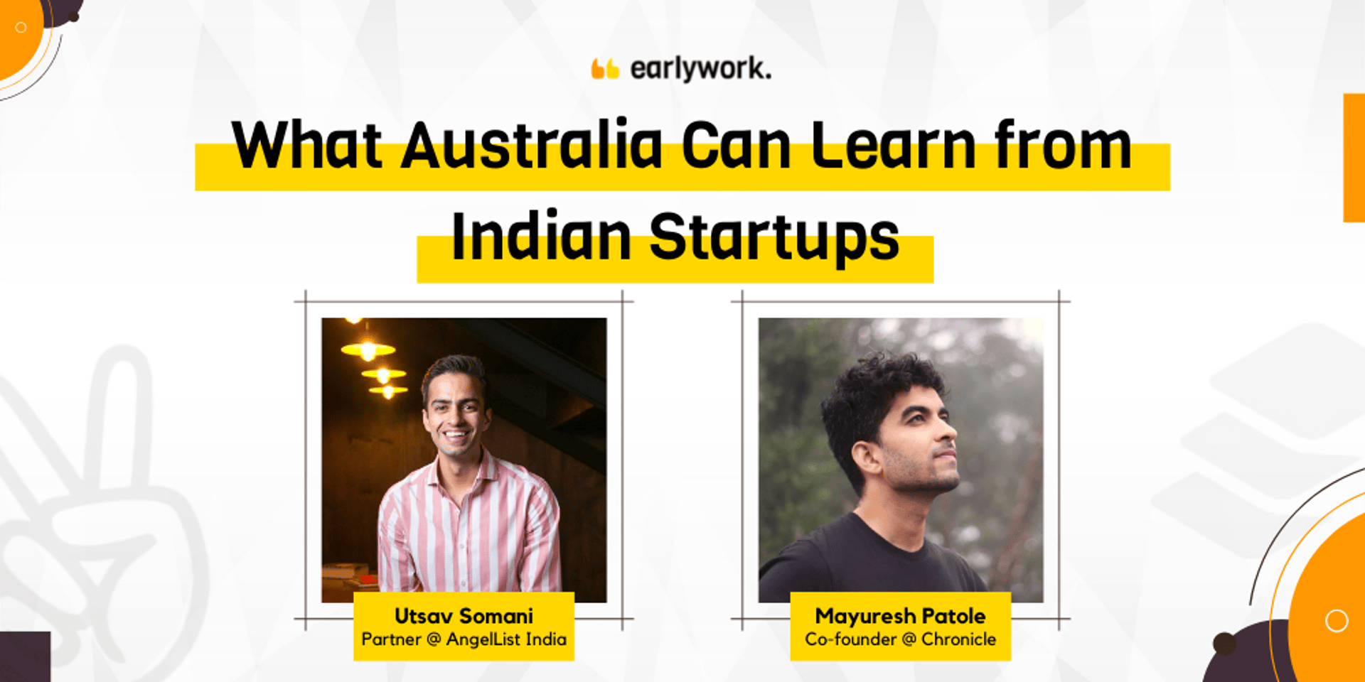 Cover Image for What Australia Can Learn From Indian Startups ft. Utsav Somani (Partner @ AngelList) & Mayuresh Patole (Co-Founder @ Chronicle)