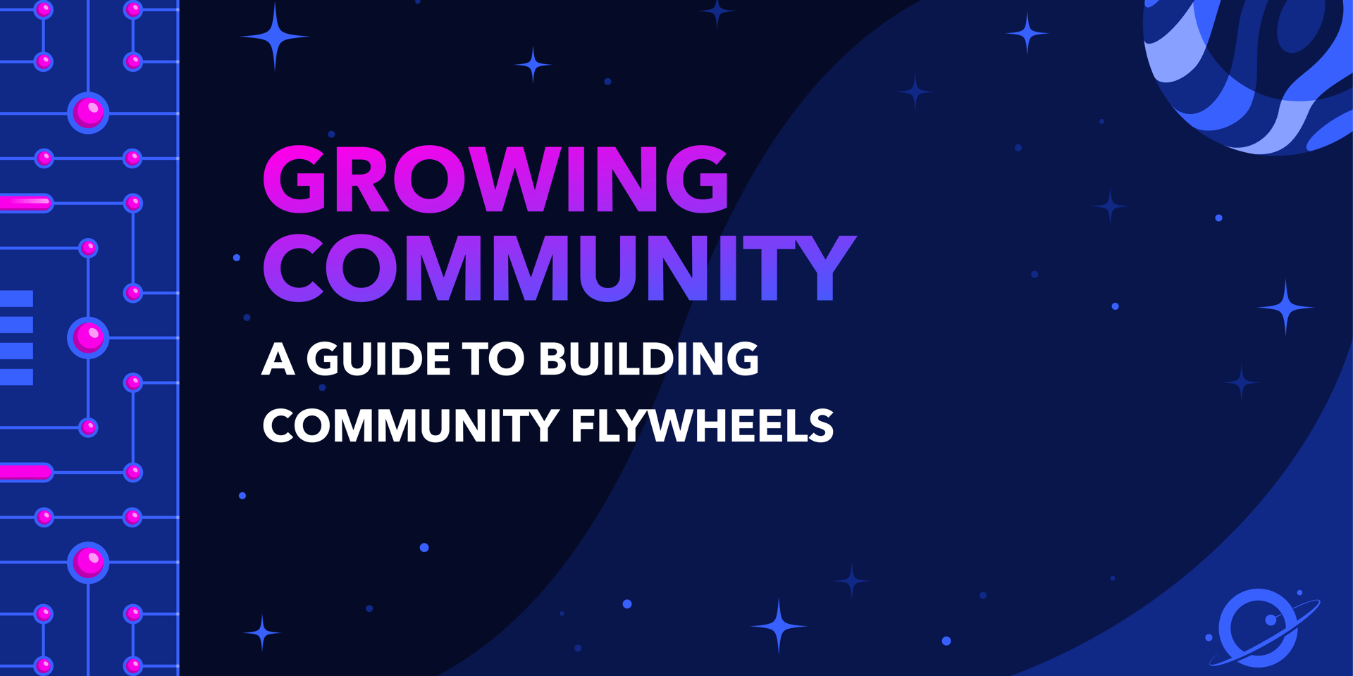 Cover Image for Growing Community — A Guide to Building Community Flywheels