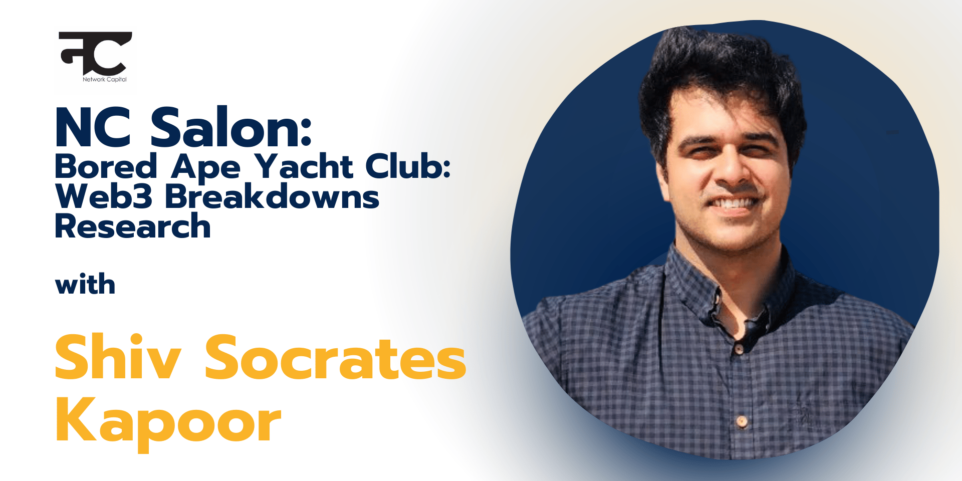 Cover Image for NC Salon - Bored Ape Yacht Club: Web3 Breakdowns Research with Shiv Socrates Kapoor