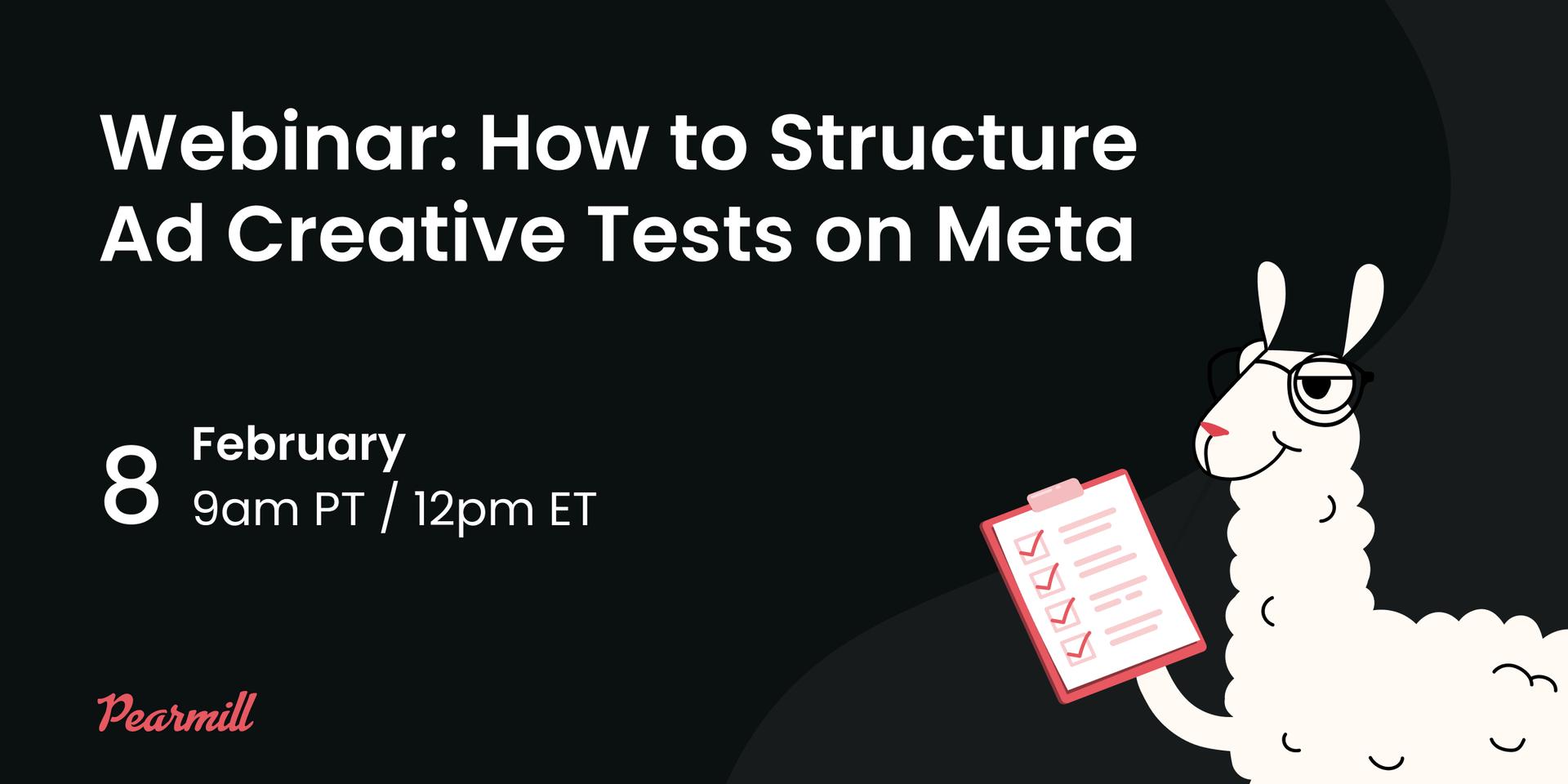 Cover Image for Webinar: How to Structure Ad Creative Tests on Meta