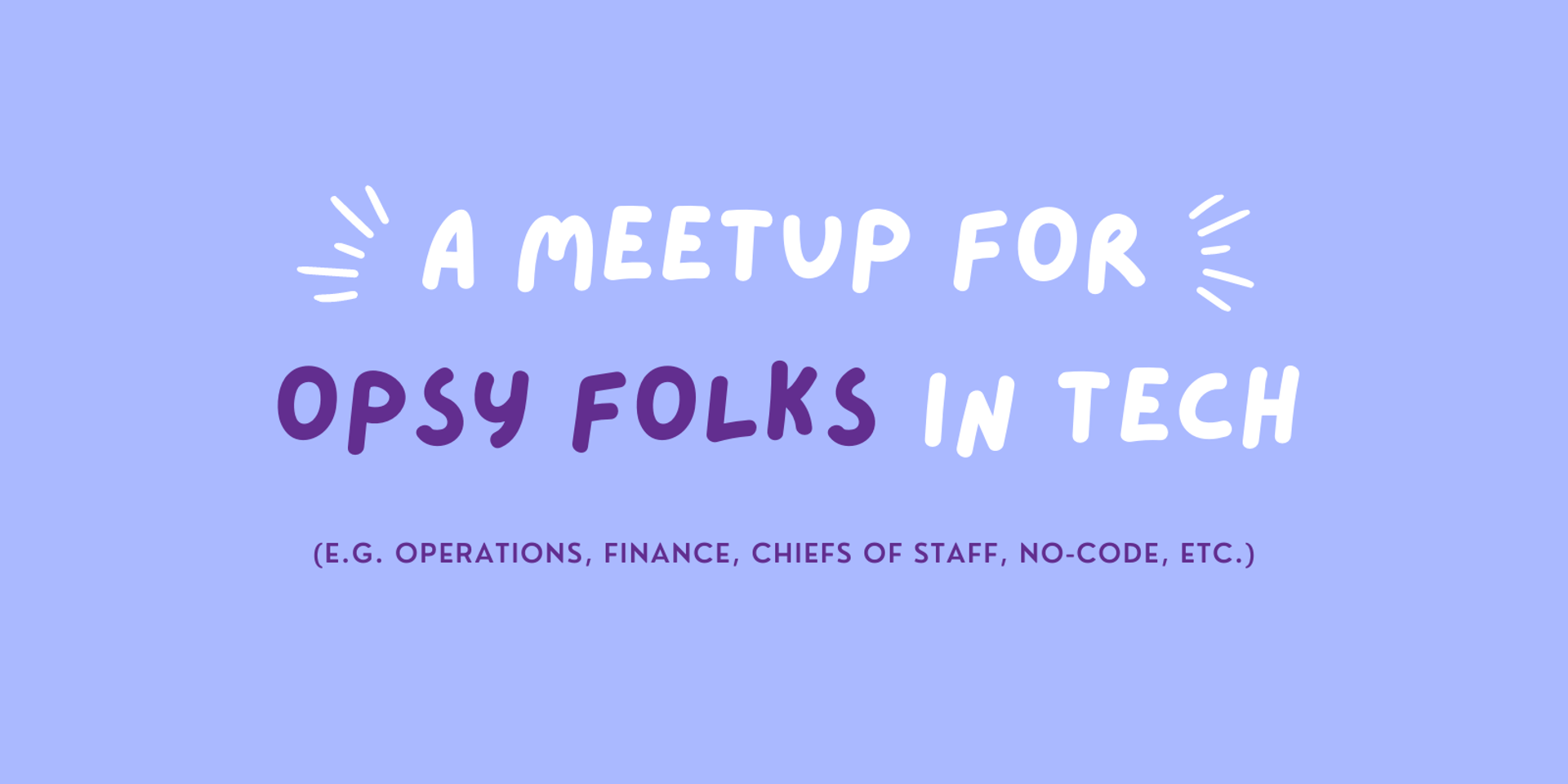 Cover Image for Opsy Meetup