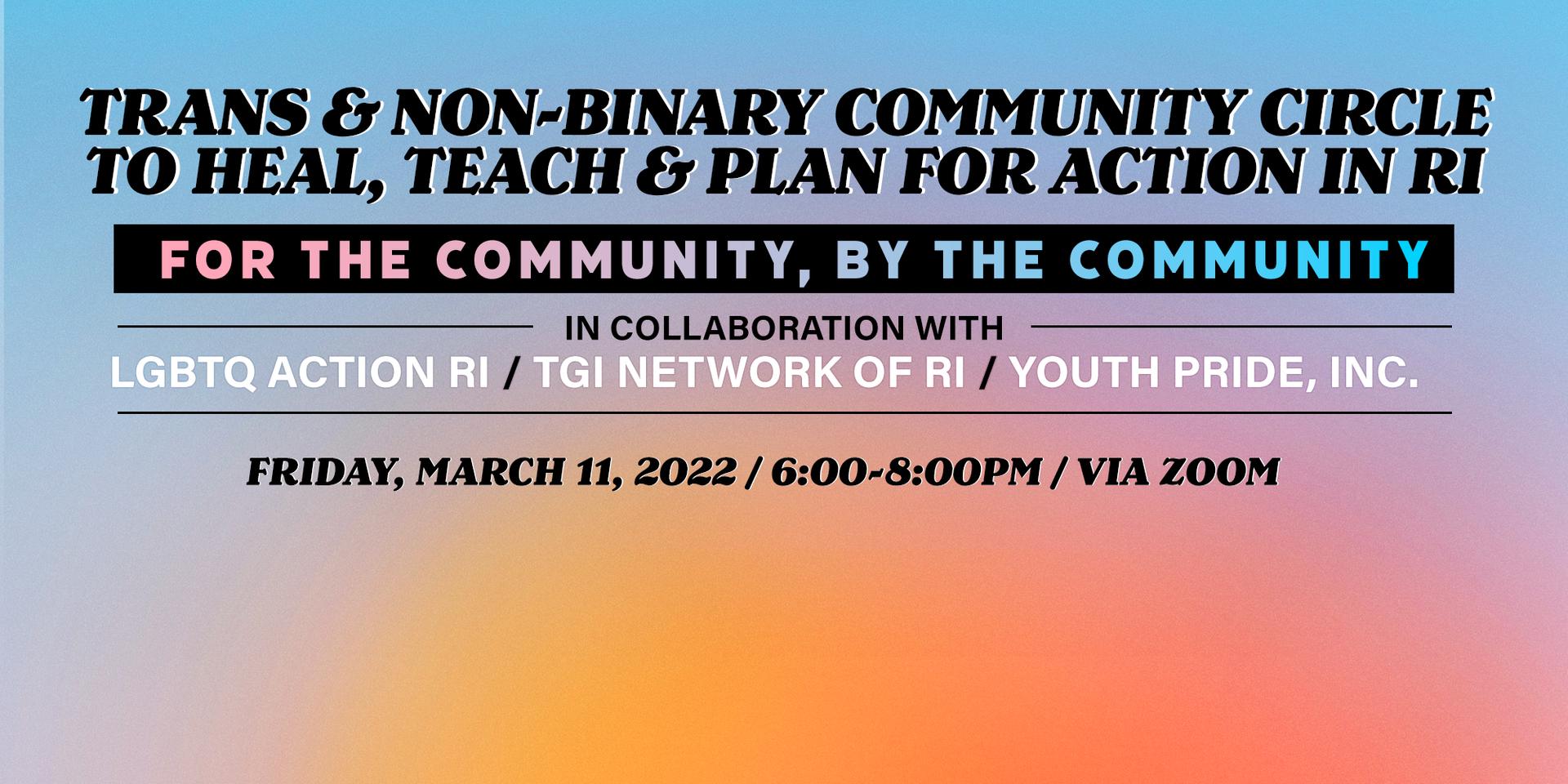 Cover Image for RI Trans & Non-Binary Community Circle to Heal, Teach & Plan for Action