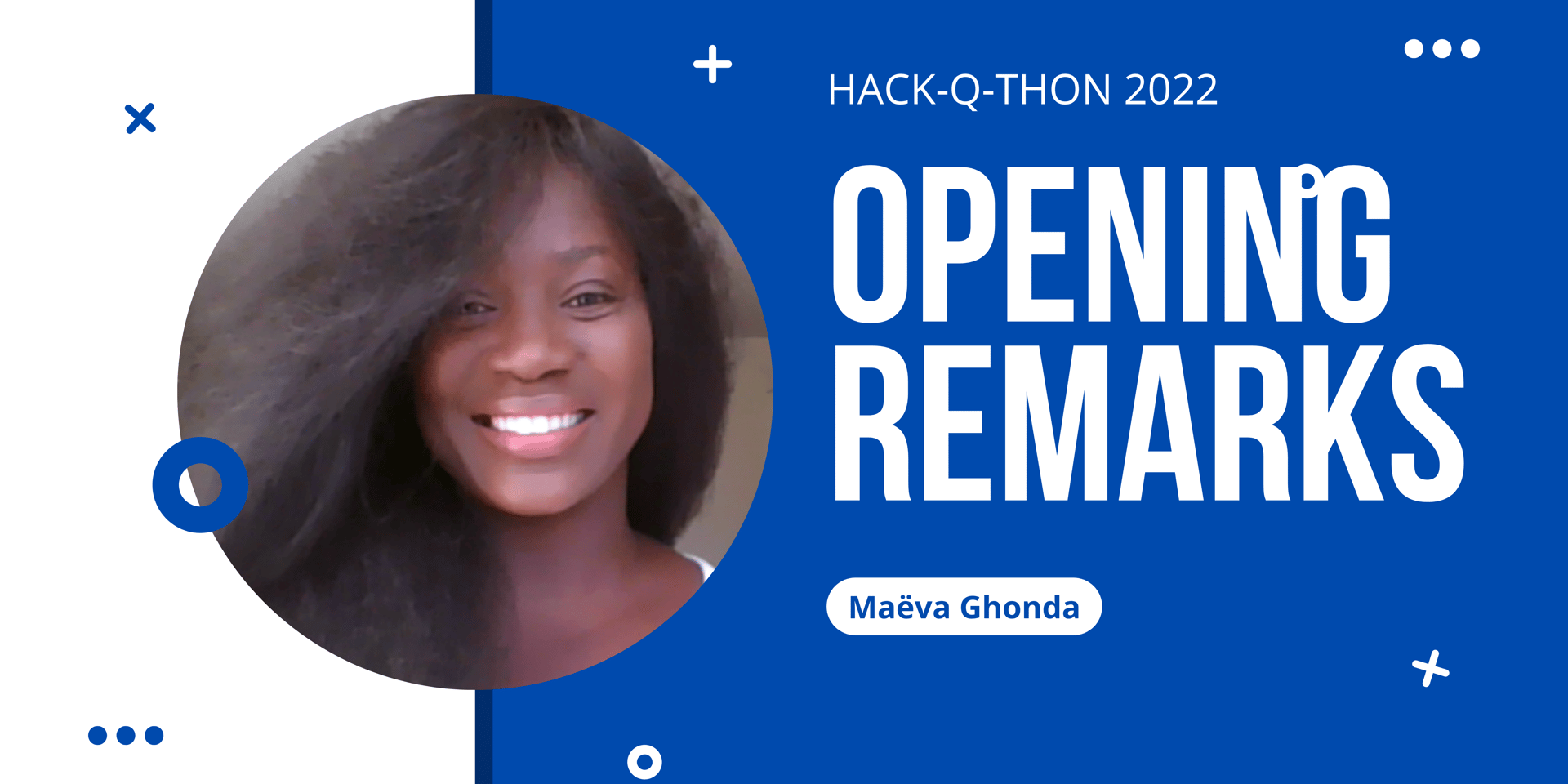 Cover Image for Hack-Q-Thon Opening Remarks with Maëva Ghonda