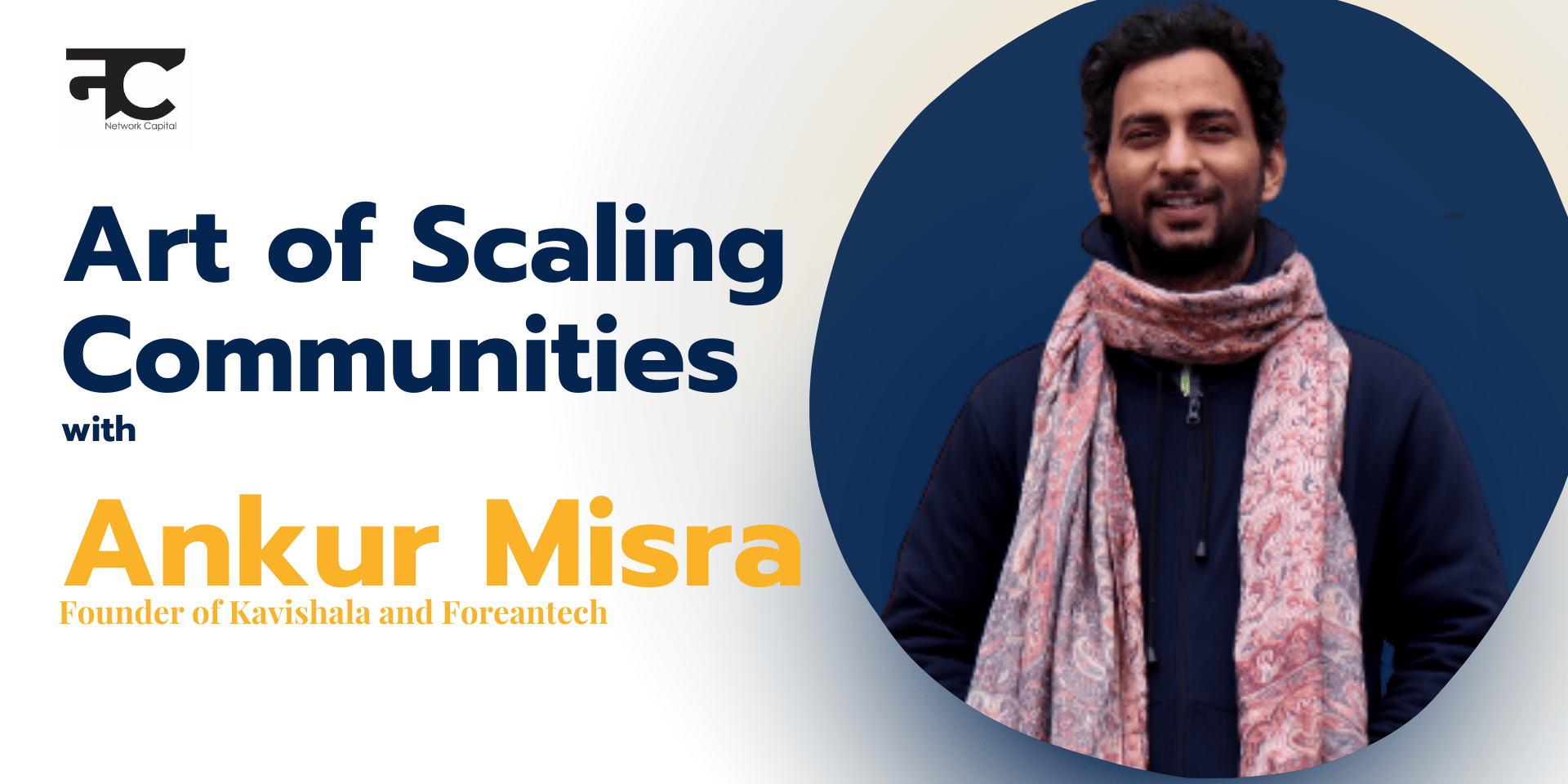 Cover Image for Art of Scaling Communities with Ankur Misra