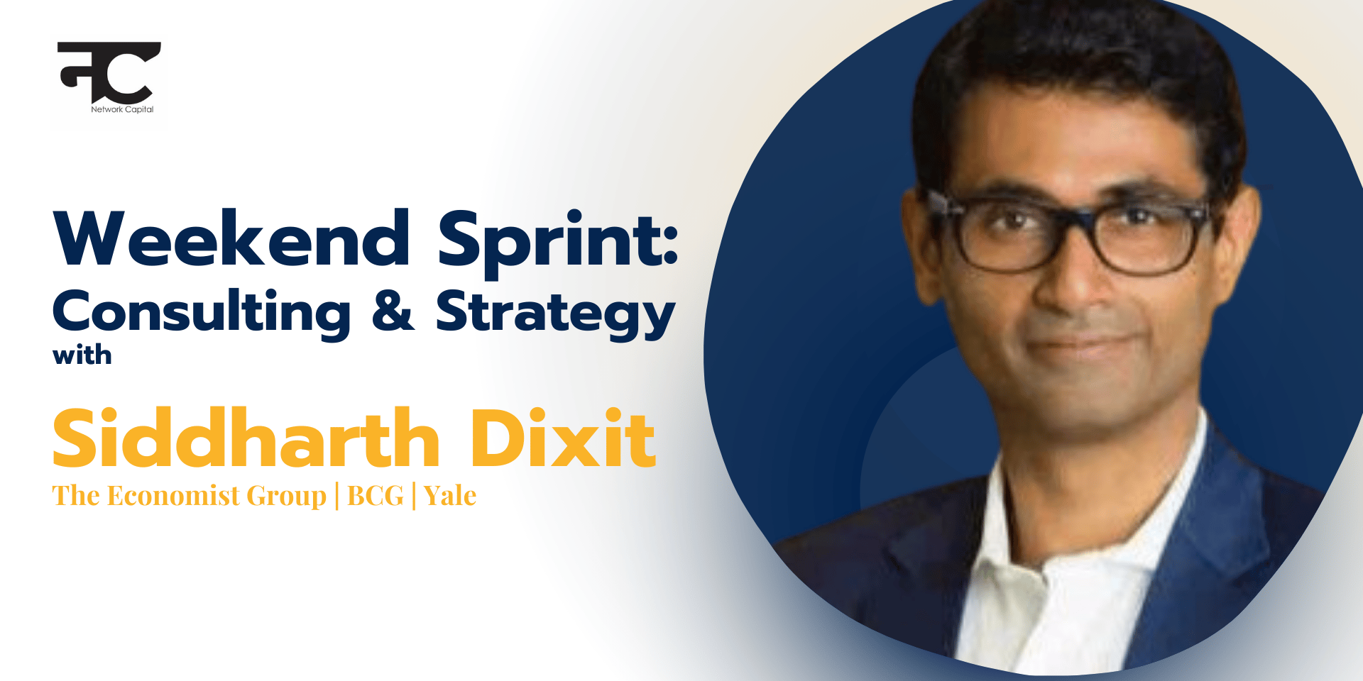 Cover Image for Weekend Sprint: Consulting & Strategy with Siddharth Dixit