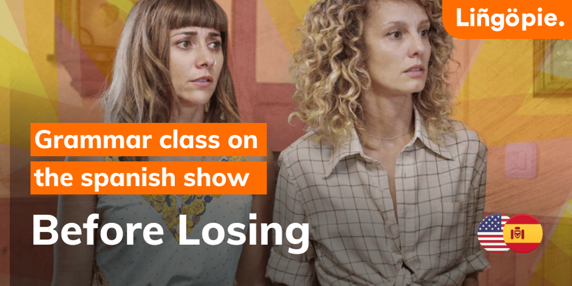 Cover Image for Grammar Class on the Spanish show: “Before losing”. 