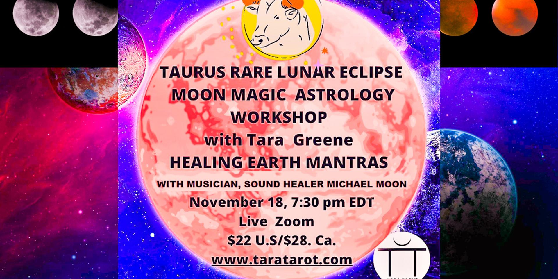 Cover Image for Rare Taurus Lunar Eclipse Magic Astrology Workshop