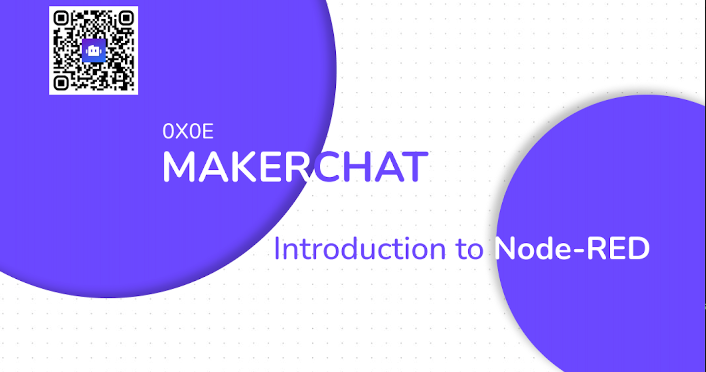 MakerChat 0x0E - Introduction to Node-RED 🔧