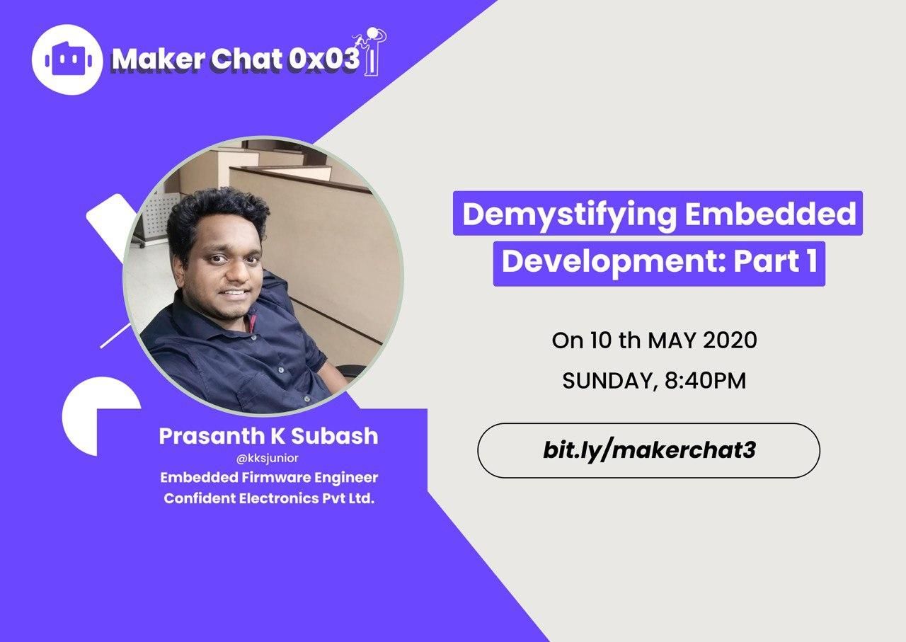 MakerChat 0x03: Demystifying Embedded Development