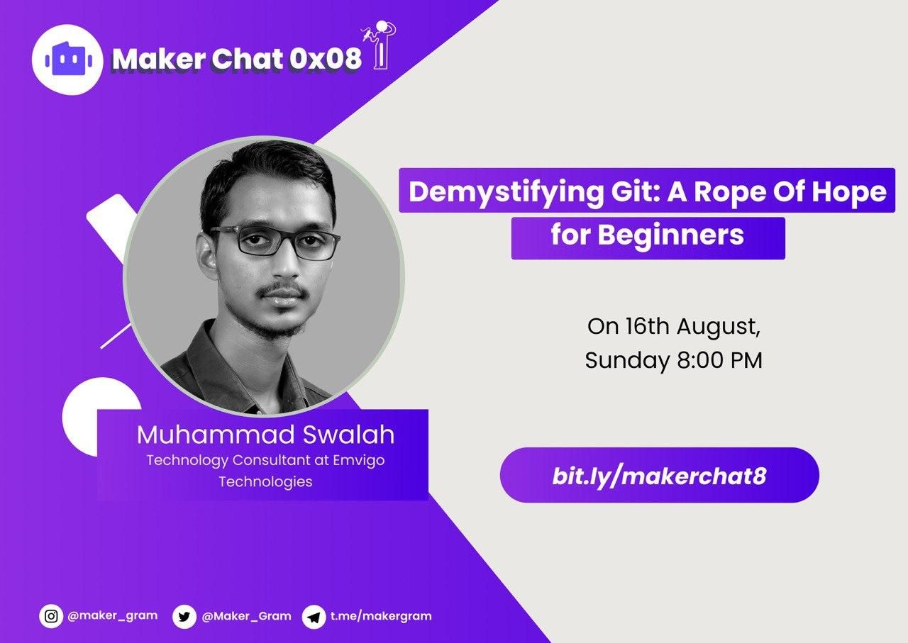 MakerChat 0x08: Demystifying Git: A Rope Of Hope for Beginners