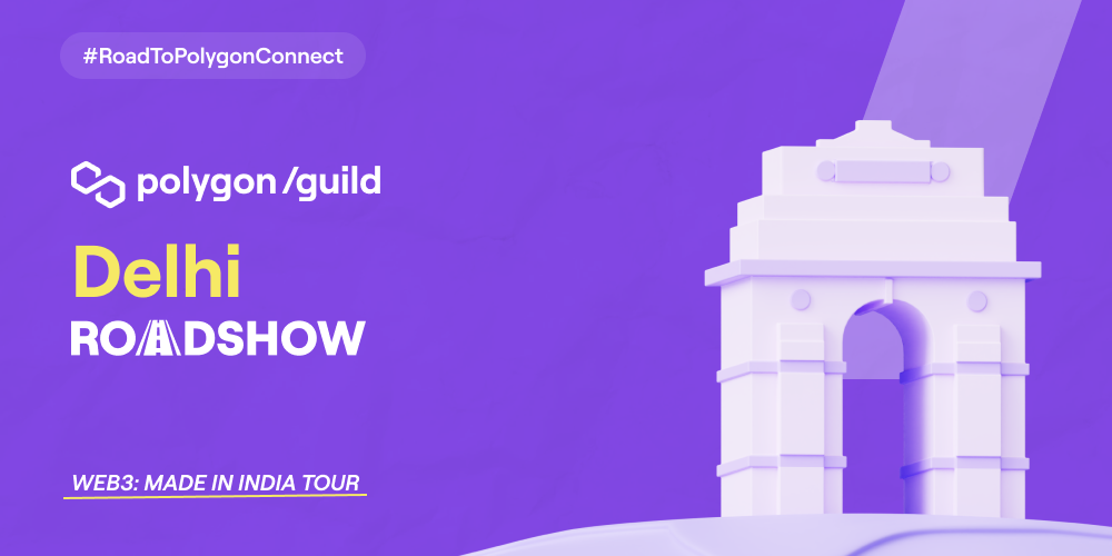 #RoadToPolygonConnect | Polygon Guild Delhi